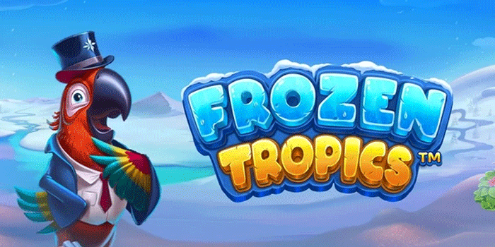 Pola Ampuh Slot Frozen Tropics Rahasia Menang Cepat