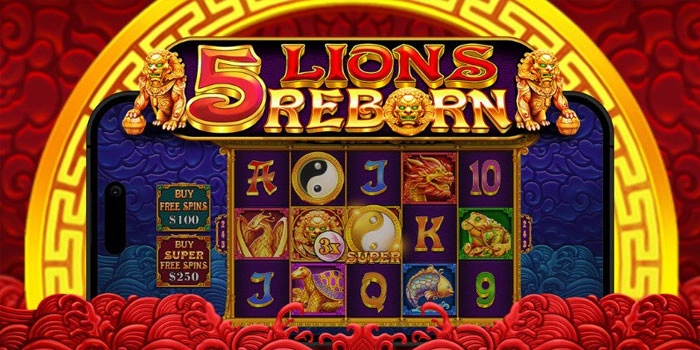 Cara Maksimalkan Kemenangan Besar di Slot 5 Lions Reborn